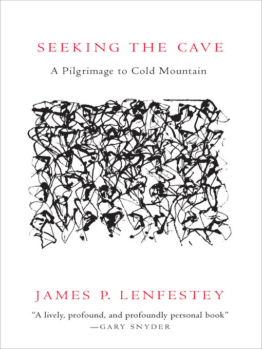 Title details for Seeking the Cave by James P. Lenfestey - Wait list